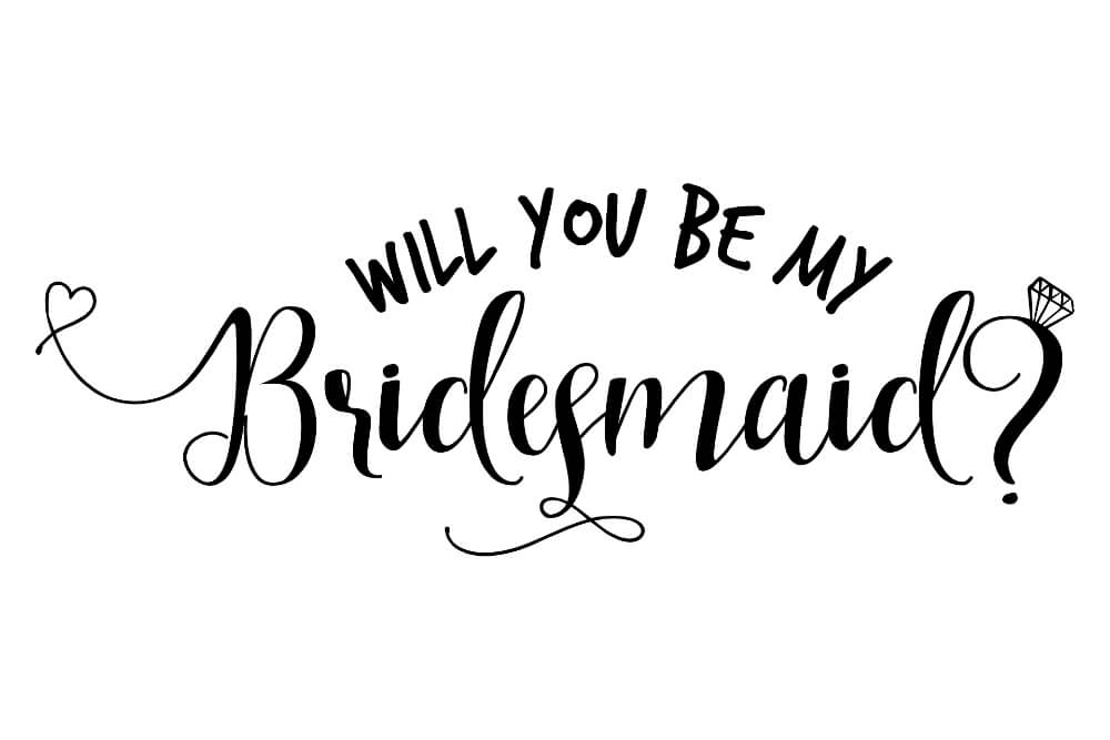 When Should You Ask Someone to Be Your Bridesmaid?